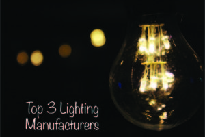 Top 3 Lighting Manufacturers Article